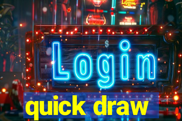 quick draw